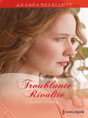 cover image of Troublante rivalité (Saga)
